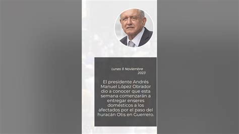 ‼️news‼️amlo Anuncia Entrega De Enseres Domésticos Para Damnificados De Acapulco Tras Paso De