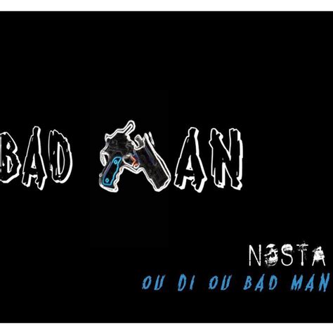 Ou Di Ou Bad Man Single Nosta Rsound Apple Music