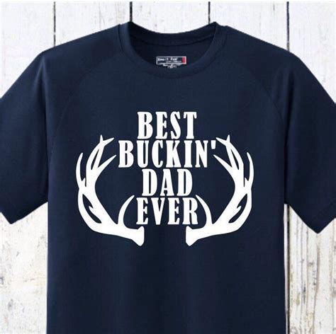 Best Buckin Dad Ever Buck Antlers Father Day Fathers Deer Etsy Buck