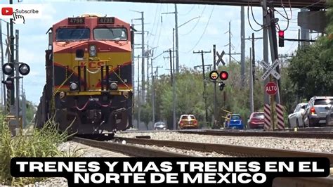 Trenes Kcsm Bnsf Y Up Trabajando En San Nicolas De Los Garza N L Youtube