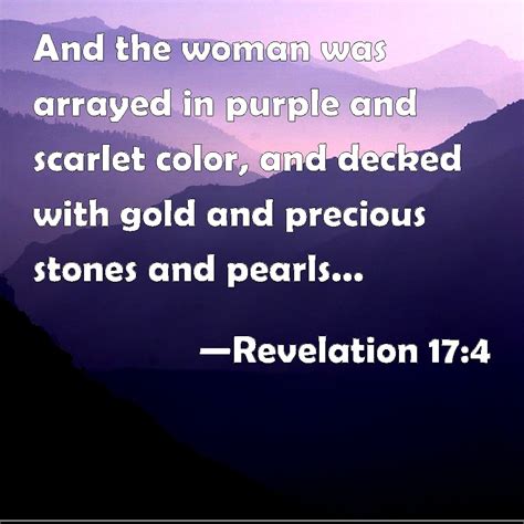 Revelation 17 4 And The Woman Was Arrayed In Purple And Scarlet Color