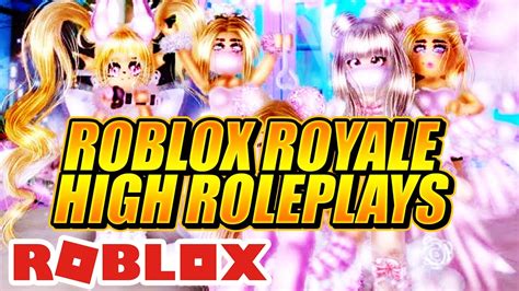 Roblox Roleplay Top 7 Royale High Roleplays Youtube