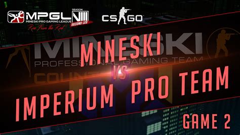 Mineski Vs Imperium Pro Team Mineski Pro Gaming League S Cs Go