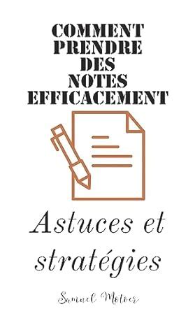 Prendre Des Notes Comment Prendre Des Notes Efficacement Astuces