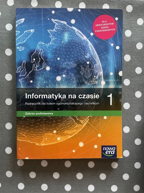 Informatyka na czasie klasa 1 Nowa era Wrocław Kup teraz na Allegro