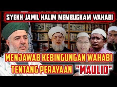 TEGAS MAULID BUKAN AJARAN NABI DAN SAHABAT ULAMA LEBANON BUNGKAM