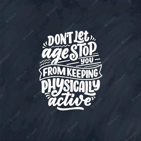 Premium Vector Modern And Stylish Hand Drawn Lettering Slogan Quote About Old Age