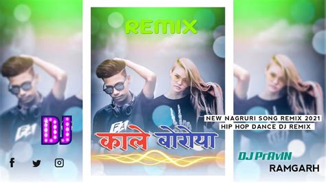 New Nagpuri Superhit Dj Song 2021kale Boroyahip Hop Dj Dance Mix Dj