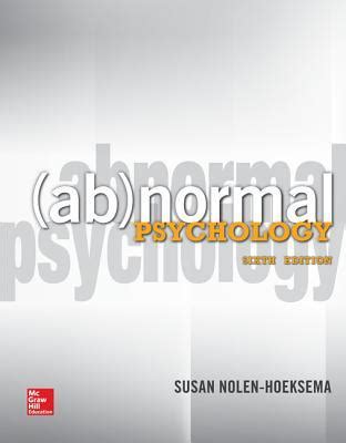 Read Pdf Abnormal Psychology By Susan Nolen Hoeksema On Kindle Full