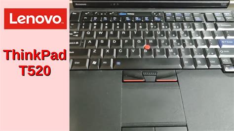 Lenovo Thinkpad T520 Youtube