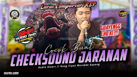 CEK SOUND JARANAN Laras Campursari ROGO SAMBOYO PUTRO Live Garas