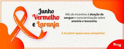 Junho Laranja E Vermelho Campanhas Que Se Complementam ASSUFSM