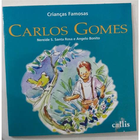 Livro Infantil Usado Crianças Famosas Carlos Gomes Cecília Meireles