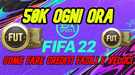 COME FARE CREDITI FACILI E VELOCI SU FIFA 22 50K OGNI ORA YouTube