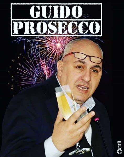 Guido Prosecco Meme By Carli Su Crosetto Dago Fotogallery