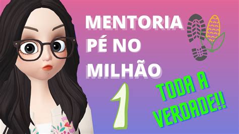 Mentoria pé no milhao toda a verdade marketing digital YouTube