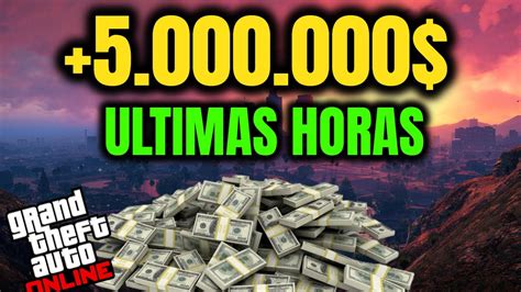 Ultima Oportunidad Para Ganar Muchos Millones En Gta Online Semana De