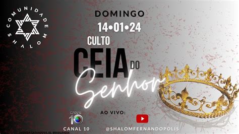 Culto Ceia Do Senhor Pr Julio Cesar Youtube