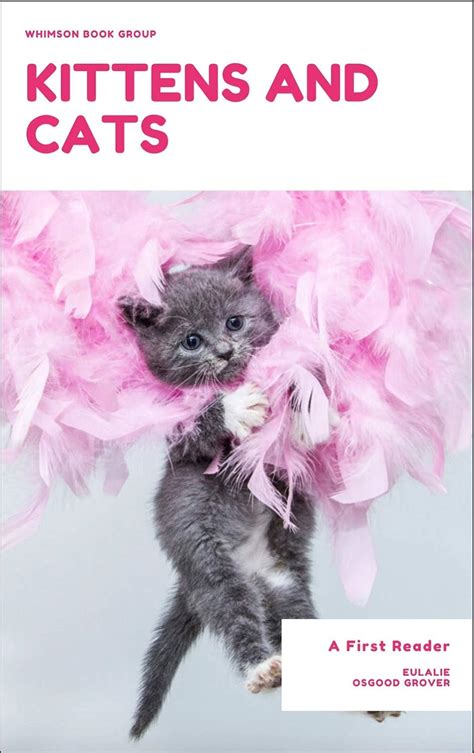 Kittens And Cats A First Reader Kindle Edition By Grover Eulalie