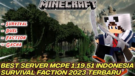 BEST SERVER MCPE INDONESIA 1 19 51 SURVIVAL FACTION 2023 MINECRAFT PE