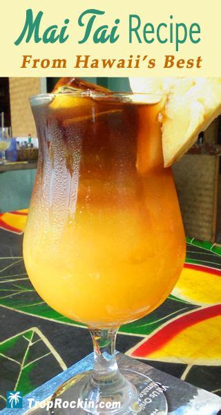 The Best Mai Tai Drink Recipe Direct From Hawaii Alcoholic Drinks