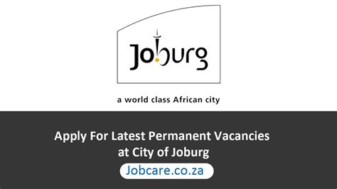 Apply For Latest Permanent Vacancies At City Of Joburg Jobcare