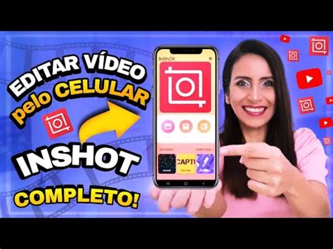 Inshot Como Editar V Deos Pelo Celular No Inshot Completo Passo