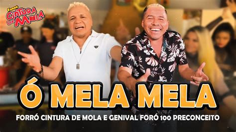 Ó MELA MELA Forró Cintura de Mola forro100preconceitooficial YouTube