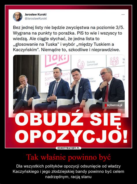 Tak właśnie powinno być Demotywatory pl