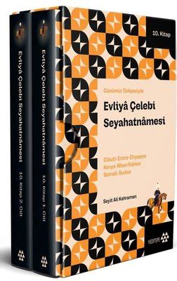 Günümüz Türkçesiyle Evliya Çelebi Seyahatnamesi 10 Kitap 2 Cilt