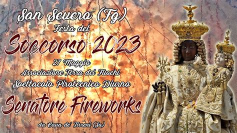 San Severo Fg Festa Del Soccorso Senatore Fireworks