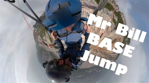 Mr Bill Base Jump 2019 Jumping Off A 4500 Foot Mountain Hanging Onto