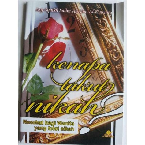 Jual Buku Kenapa Takut Nikah Nasihat Bagi Wanita Yang Telat Nikah Di