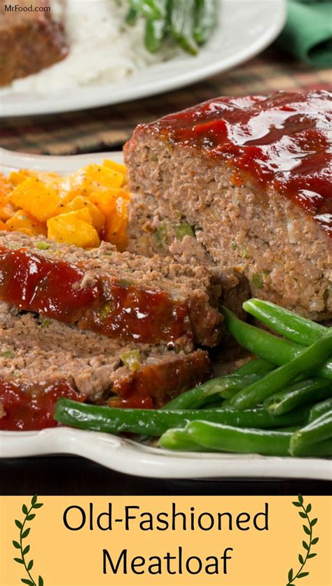 Old Fashioned Meatloaf Recipe Meatloaf Recipes Easy Beef Traditional Meatloaf Meatloaf Recipes