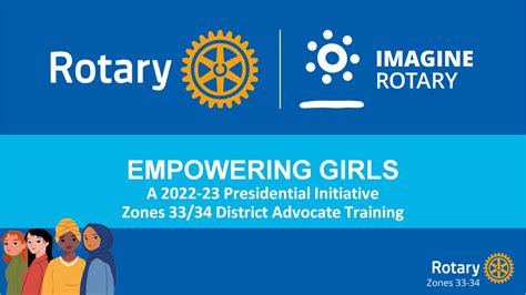 Rotary Zones 33 34 Empowering Girls Presidential Initiative District