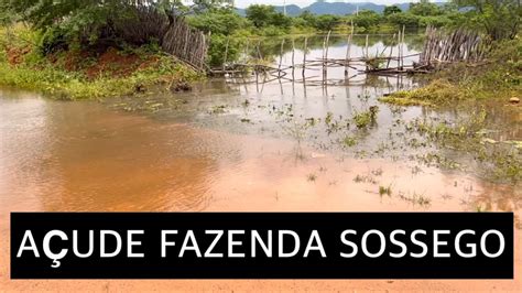 AÇUDE DA FAZENDA SOSSEGO TAMBORIL CEARÁ YouTube