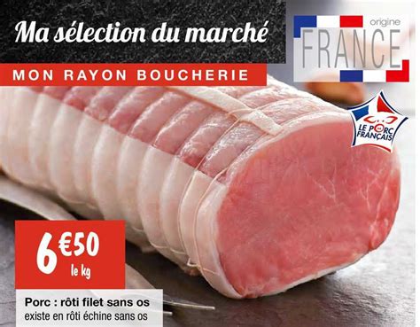 Promo Porc Rôti Filet Sans Os chez Migros France iCatalogue fr