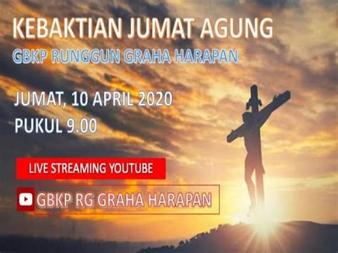 Kebaktian Jumat Agung April Gbkp Rg Graha Harapan Youtube