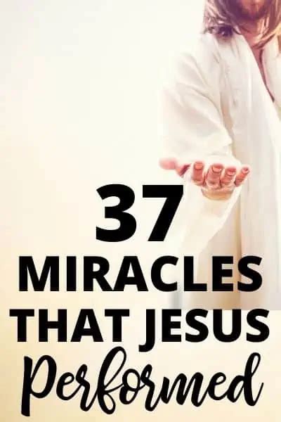 37 Miracles Of Jesus That He Performed Plus Free Printable