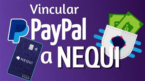 Vincular Paypal A NEQUI 2020 Enlazar Nequi Con PAYPAL YouTube