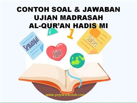 Soal Dan Jawaban Ujian Madrasah Al Quran Hadis Jenjang Mts Sesuai Kma