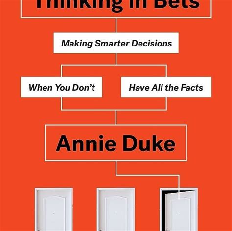 Book Review Thinking In Bets Making Smarter Decisions When You Don T