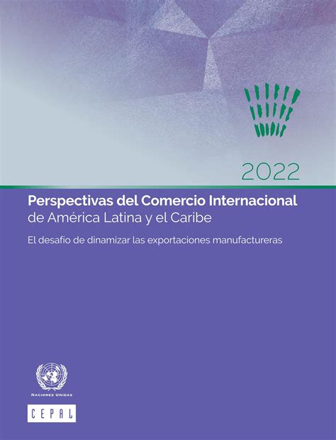 Perspectivas del Comercio Internacional de América Latina y el Caribe