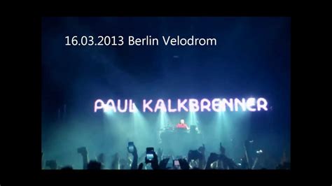 Paul Kalkbrenner Guten Tag Berlin Velodrom Youtube