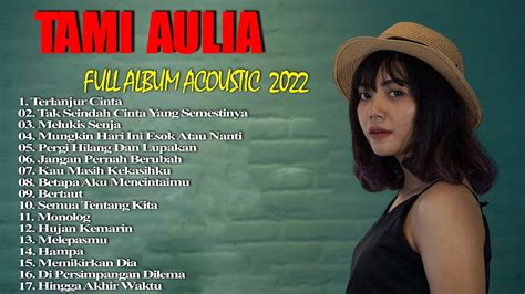 Tami Aulia Full Album Terbaru Top Cover Terpopuler Lagu Galau