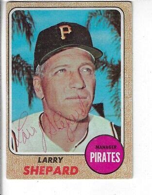 LARRY SHEPARD 1968 TOPPS AUTOGRAPHED BASEBALL CARD 584 PITTSBURGH