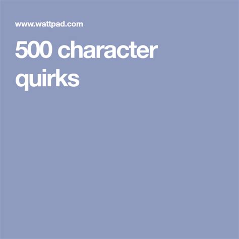 A List Of 500 Character Quirks And Traits List 1 Character Writing