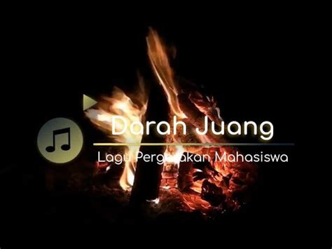 Lirik Darah Juang Lagu Pergerakan Mahasiswa Youtube