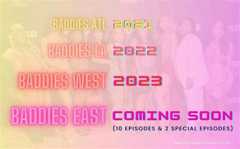 Baddies seasons and dates