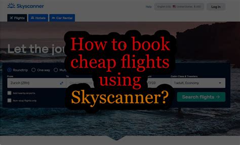 How To Book Cheap Flights Using Skyscanner Worldtrip